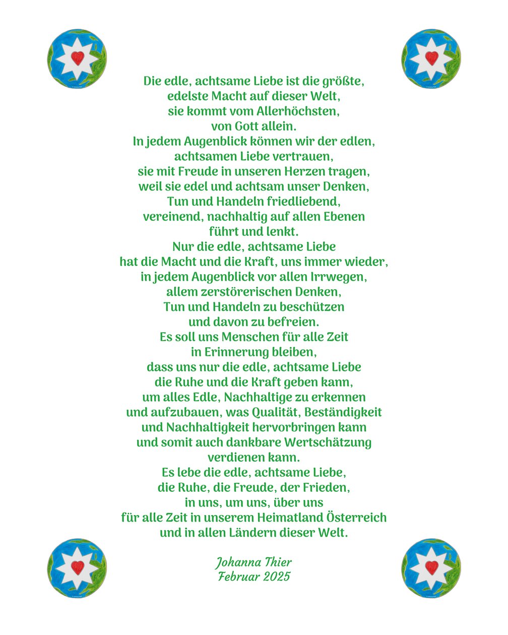 Die edle, achtsame Liebe bringt uns Ruhe, Freude und Frieden in unserem Heimatland Österreich und in allen Ländern dieser Welt von Johanna Thier