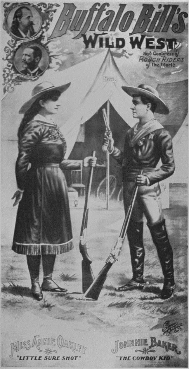 Plakat für Buffalo Bills (1846-1917) Wild West Show, mit Annie Oakley (1860-1926) und Johnnie Baker 
