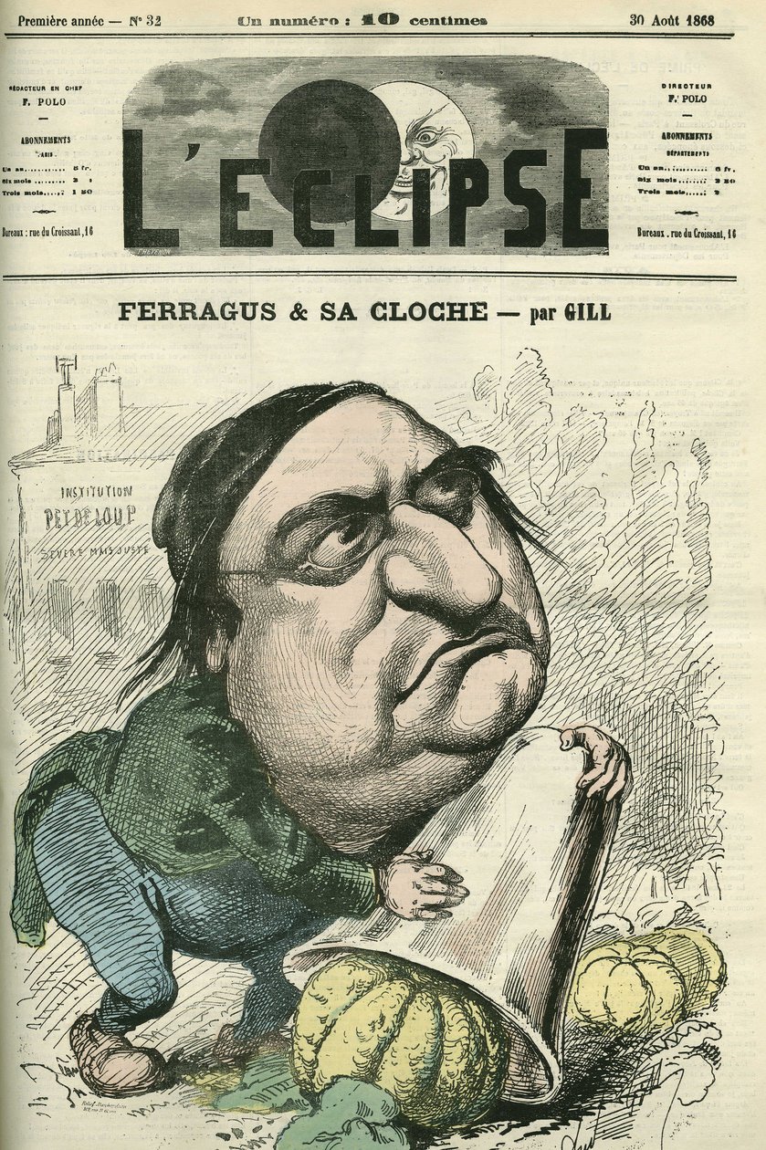 Louis Ulbach dit Ferragus (1822-1889), Chefredakteur der Zeitung „La Cloche“, französischer Schriftsteller und Journalist. Titelblatt in „L