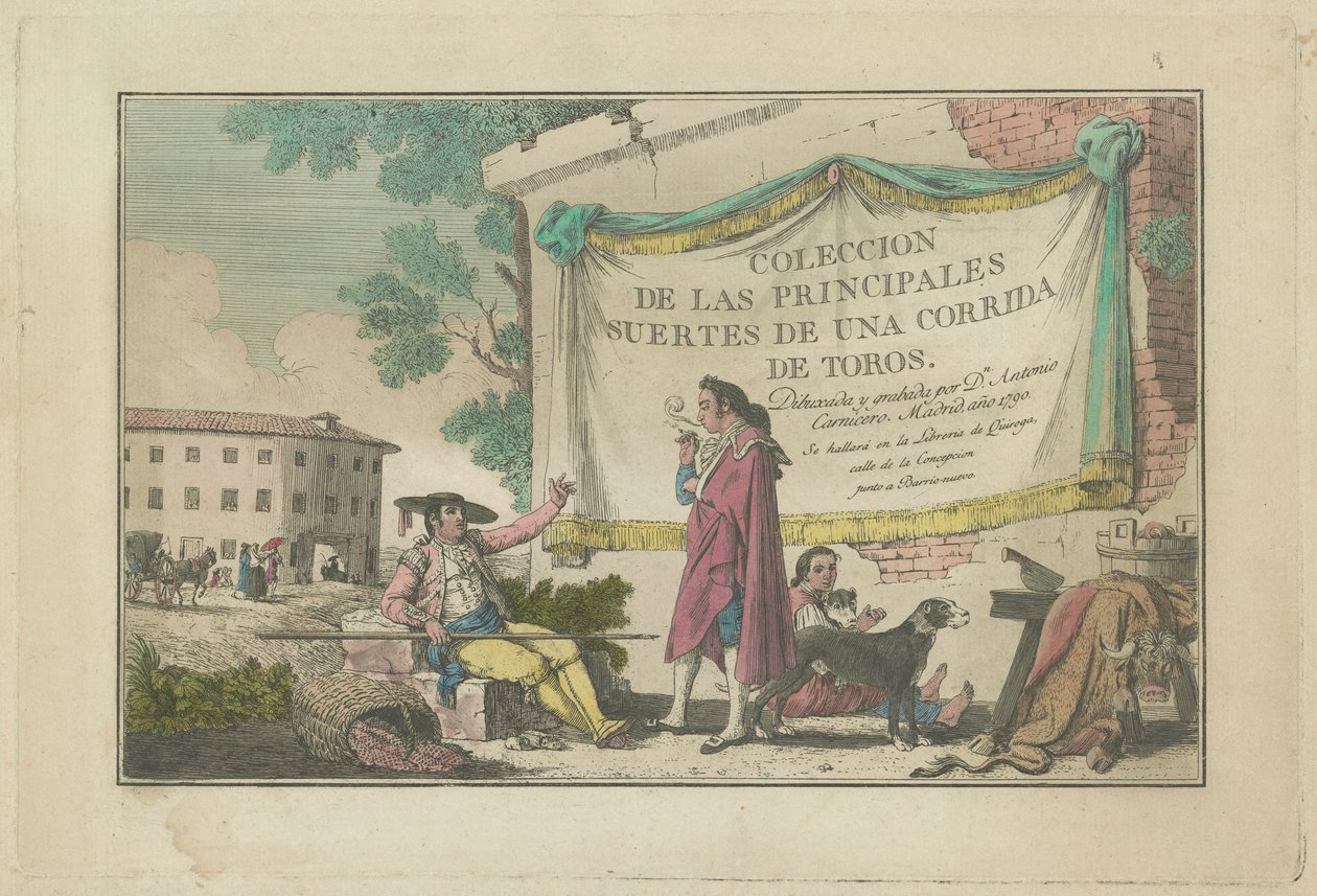 Titelblatt, aus der Serie Sammlung der Hauptaktionen eines Stierkampfes von Antonio Carnicero