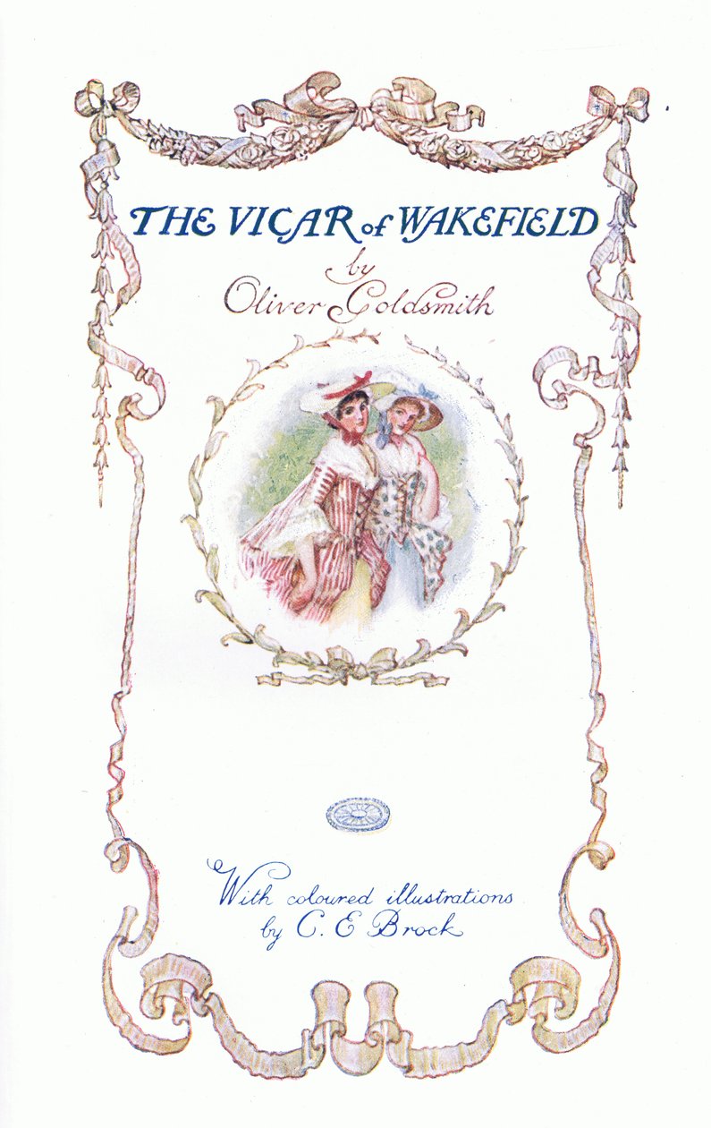Der Vikar von Wakefield-Titelseite, aus The Vicar of Wakefield veröffentlicht von J M Dent & Son Ltd, 1920er Jahre von Charles Edmund Brock