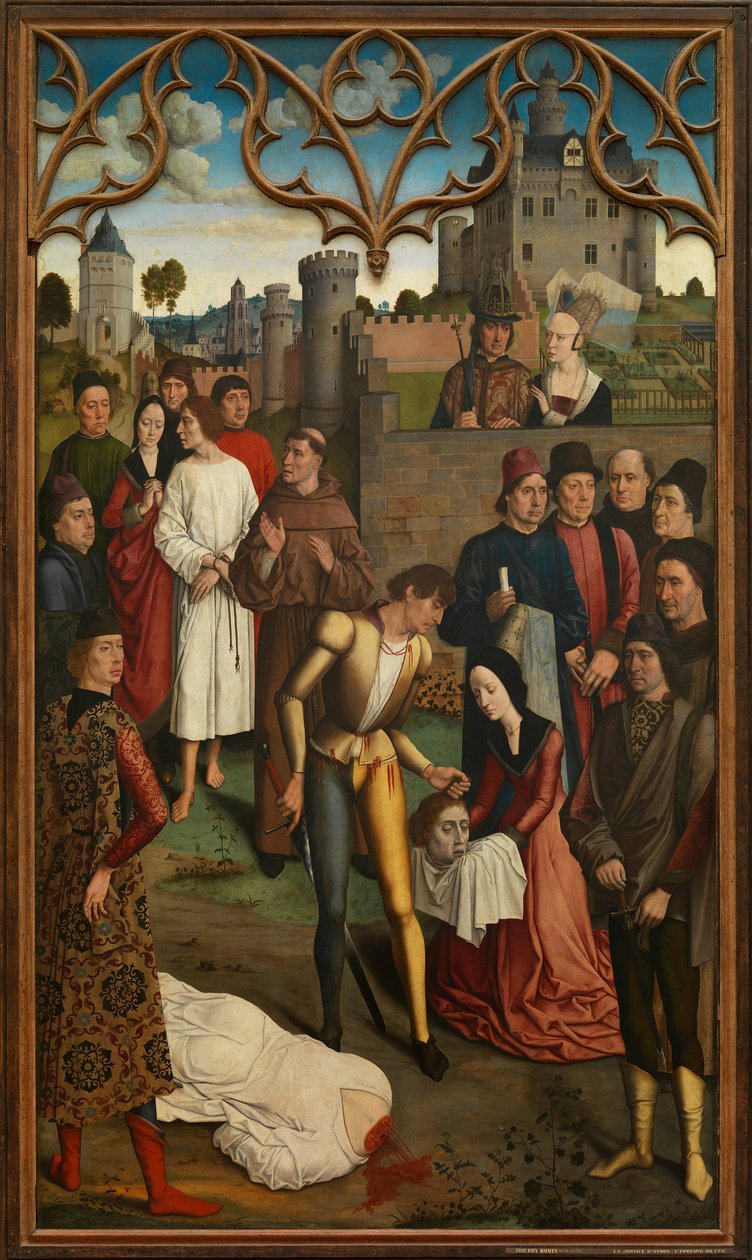 Die Gerechtigkeit von Kaiser Otto III.: Enthauptung des unschuldigen Grafen, 1471-1475 von Dirk Bouts