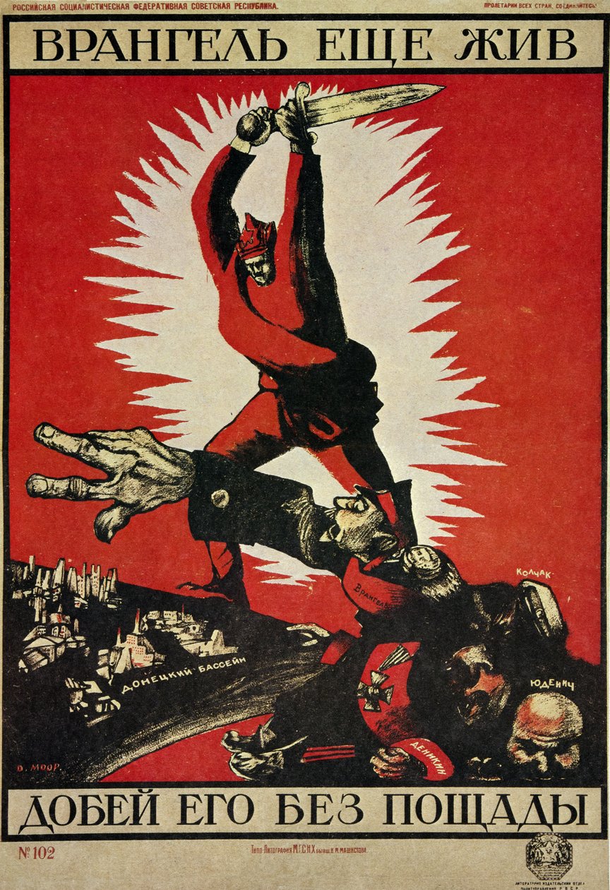 RUSSISCHE REVOLUTION „Vrangel lebt noch, lasst uns es gnadenlos beenden!“ von Dmitry (1883 1946) Moor