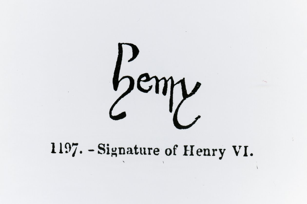 Unterschrift von Heinrich VI. (1421-71) von English School