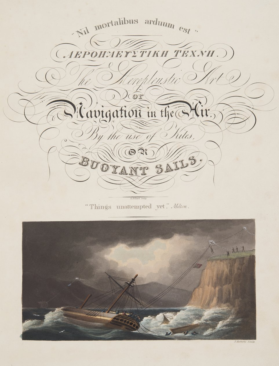 "Versuche unternommen" , Milton, Frontispiz aus "Die Aeropleustische Kunst oder Navigation in der Luft, durch die Verwendung von Drachen oder Auftriebsegeln, veröffentlicht 1827 von English School