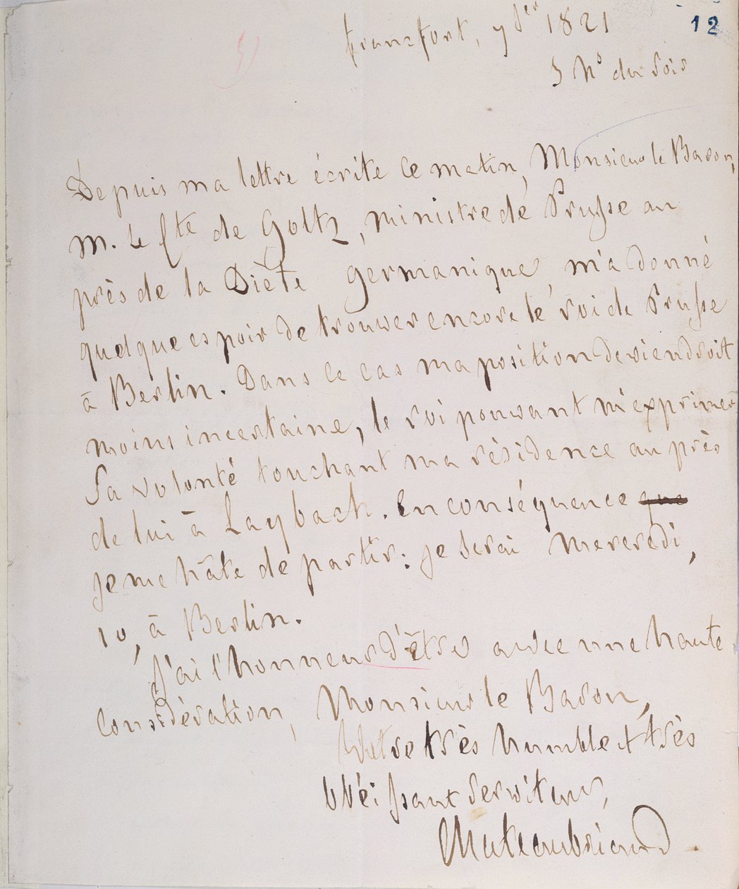 Brief mit Unterschrift des Autors, geschrieben in Frankfurt auf dem Weg zu Chateaubriands neuem Posten als bevollmächtigter Minister in Berlin, 7. Januar 1821 von Francois Rene Vicomte de Chateaubriand