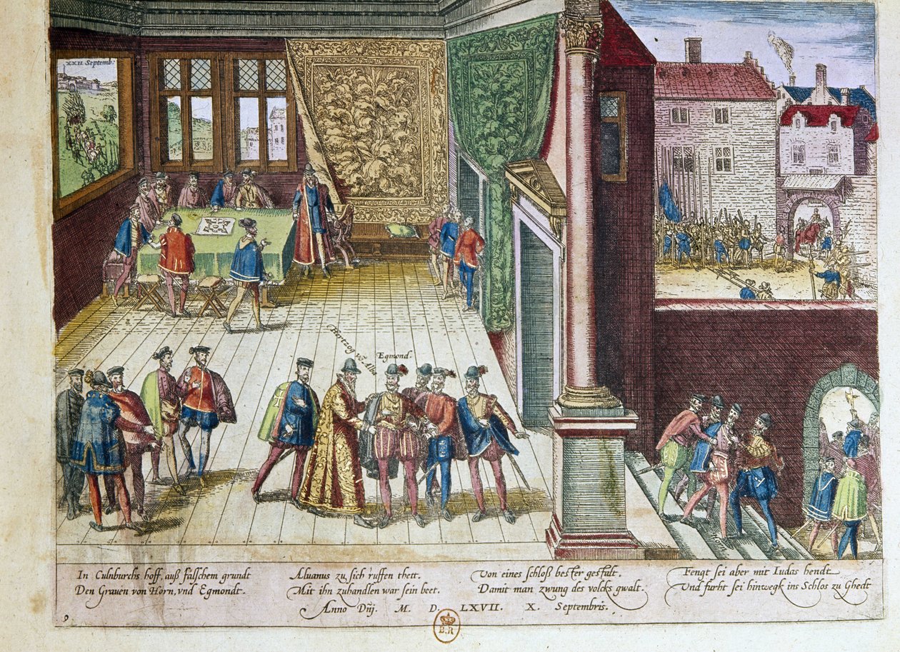 Verhaftung von Lamoral, Graf von Egmont (1522-1568) und Philippe de Montmorency (1524-1568), Graf von Hornes (Hoorn) wegen ihrer Stellungnahme gegen König Philipp II. von Spanien (1527-1598). Sie werden 1568 hingerichtet (oben rechts) 1653 von Franz Hogenberg