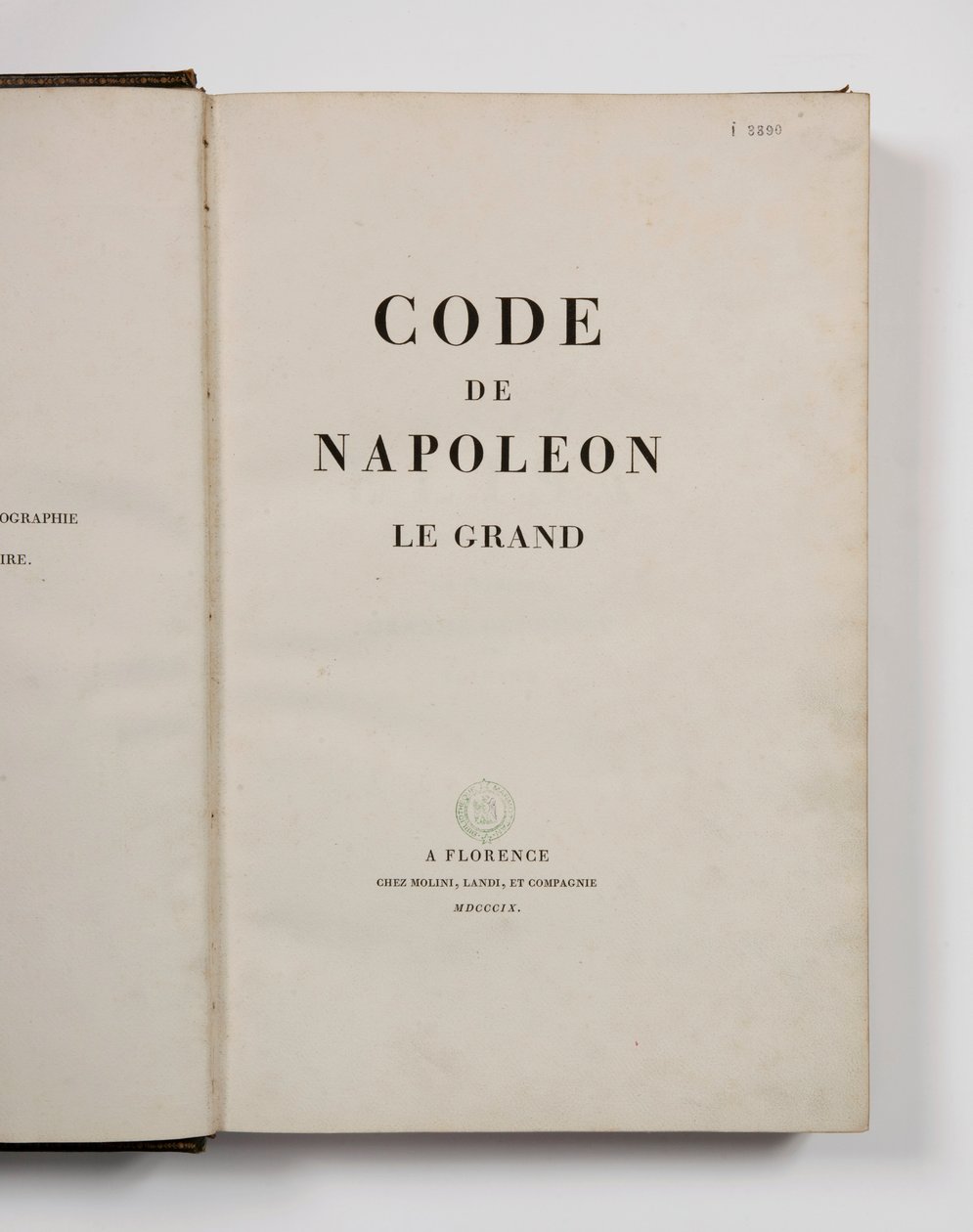 Code Napoléon des Großen, aufgeschlagen auf der Titelseite, veröffentlicht in Florenz, Molini, Landi et Cie, 1809 von French School