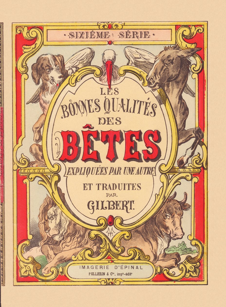 Umschlag von „Die guten Eigenschaften der Tiere“, um 1900 von French School