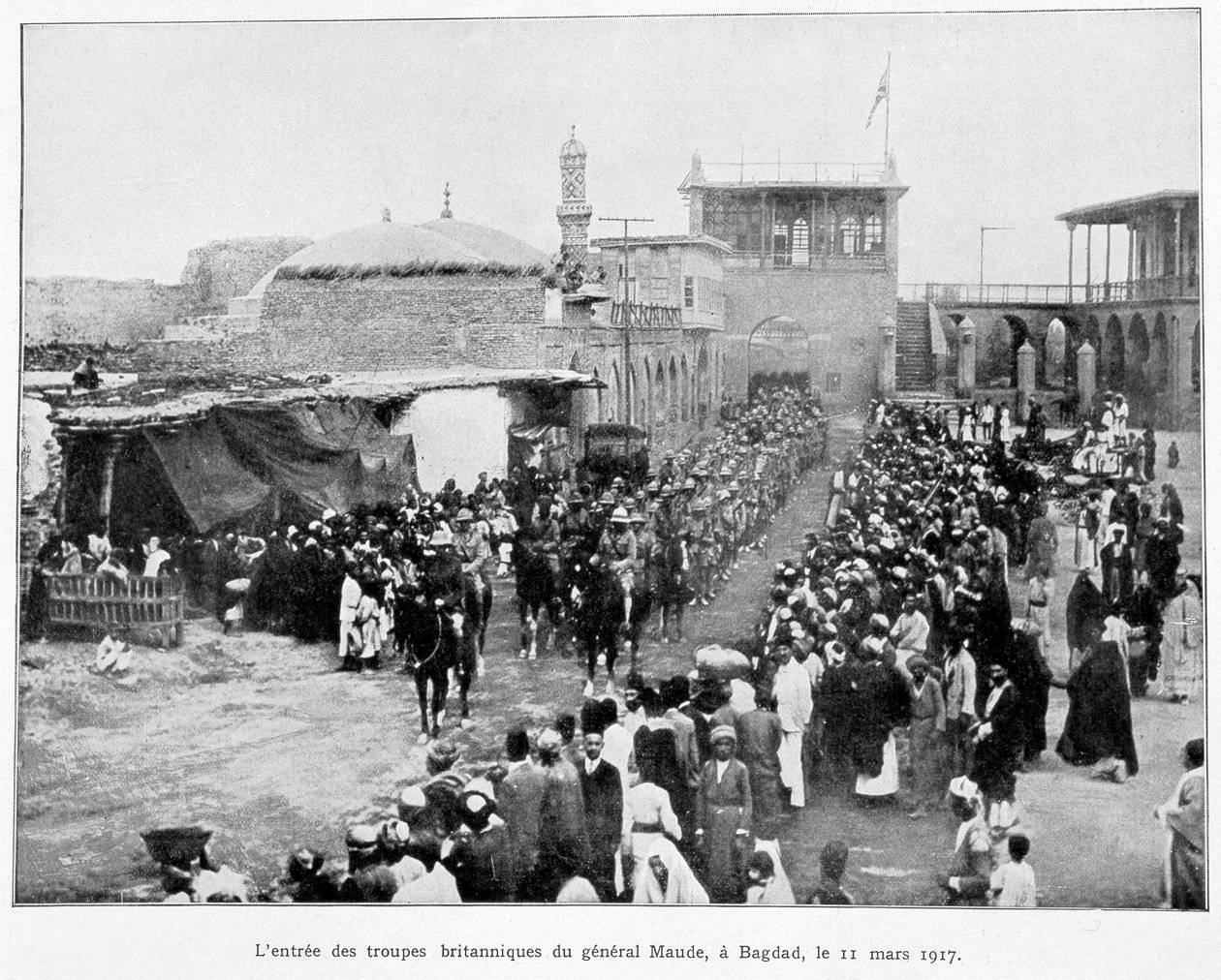 Einzug der Engländer in Bagdad 11.3.1917 (General Stanley Maude), Album de la guerre 1914-1919, ed. 1927 von French School