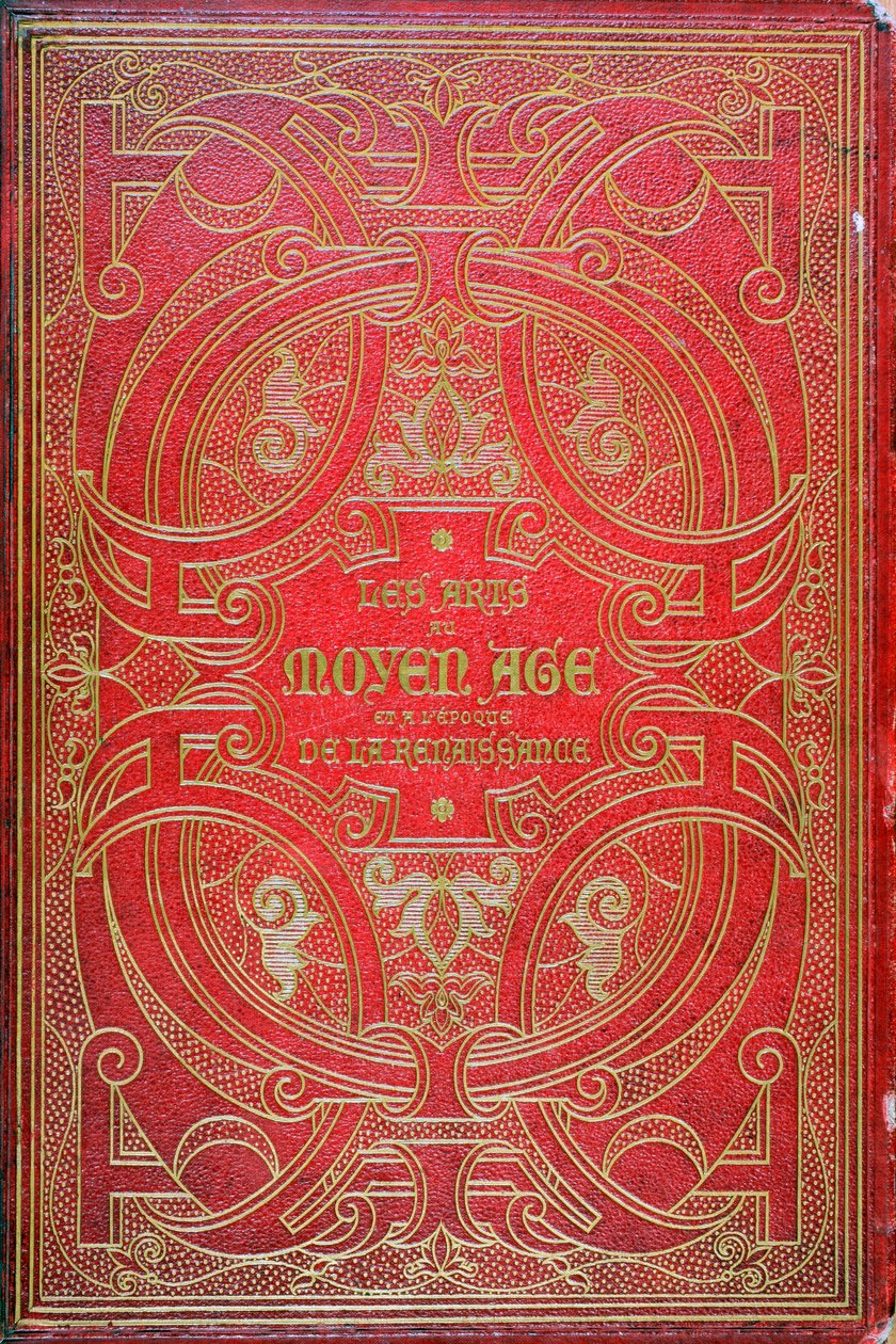 Vorderseite von Les Arts au Moyen Age, veröffentlicht von Firmin Didot im Jahr 1873 von French School
