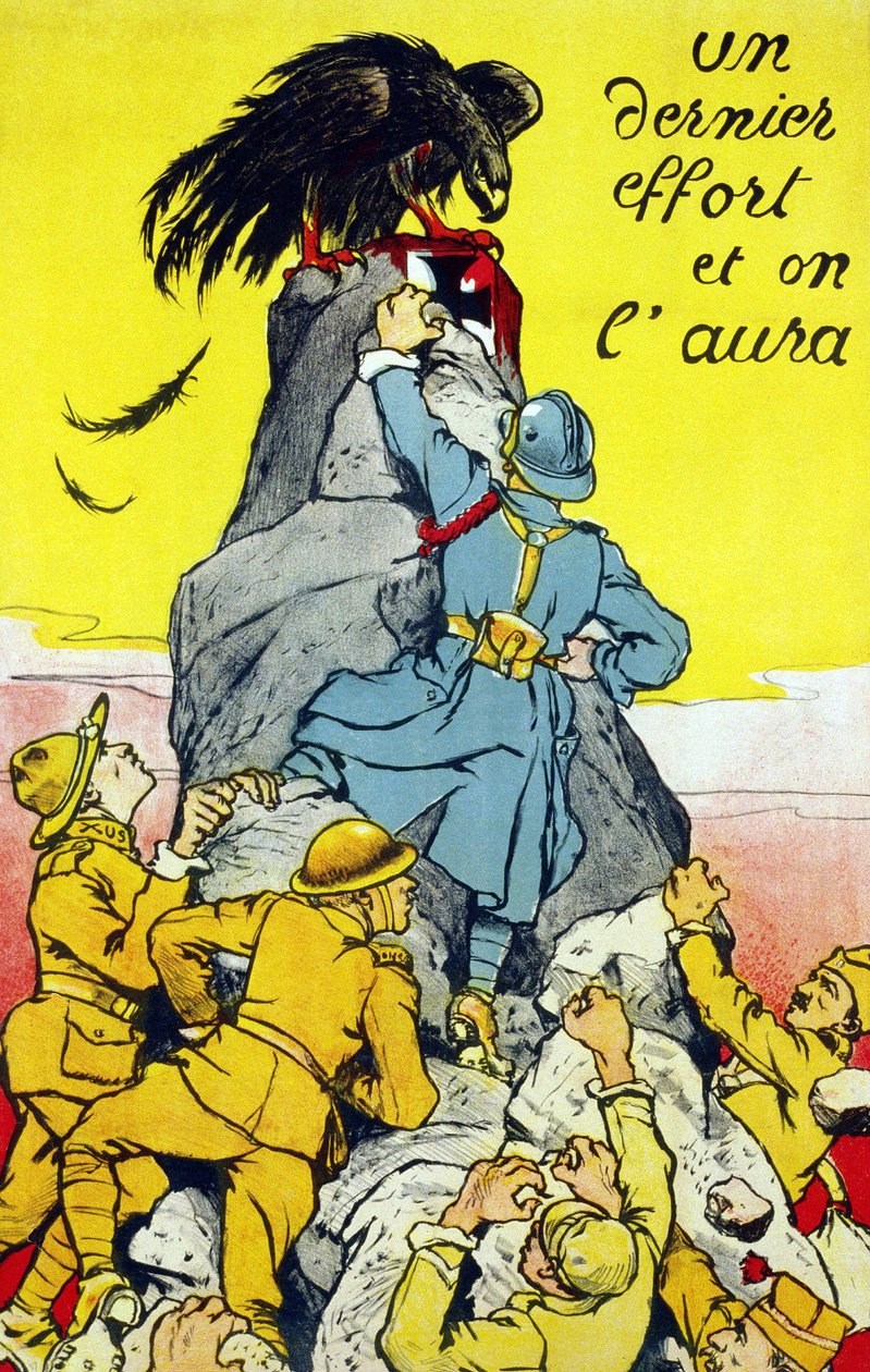 Plakat „Ein letzter Kraftakt und wir haben es“: Verbündete (Frankreich, USA, Russland, etc.) erreichen den Gipfel eines Felsens, auf dem der deutsche Adler thront. Lithographie 1917 von French School