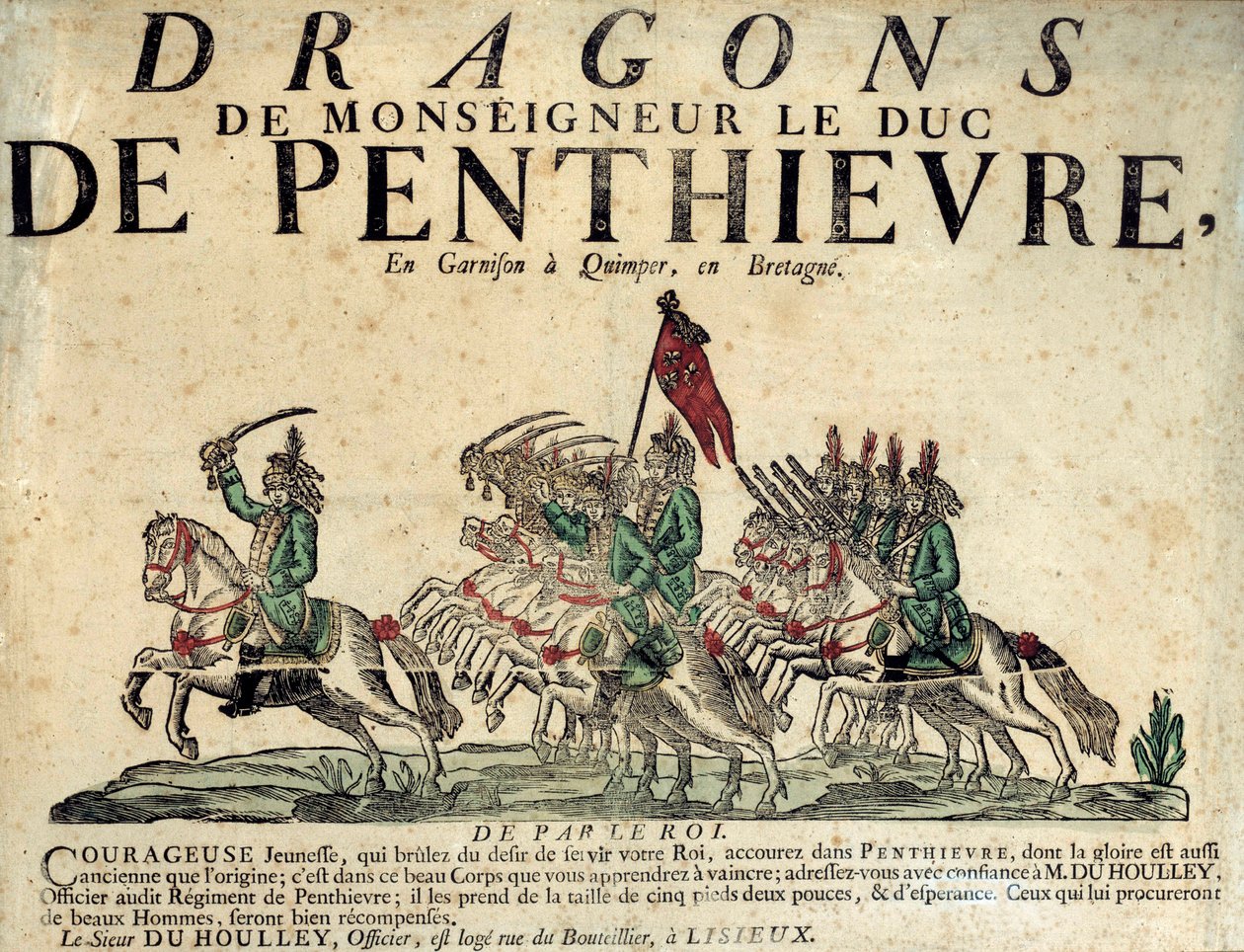 Rekrutierungsplakat eines Dragonerregiments von Monsignore dem Herzog von Penthièvre. 18. Jahrhundert. Paris, Musée de l