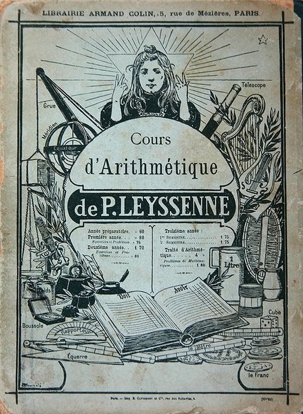 Lehrbuchumschlag für einen Arithmetikkurs von P. Leysenne, veröffentlicht von Librairie Armand Colin, Paris, Ende des 19. Jahrhunderts von French School