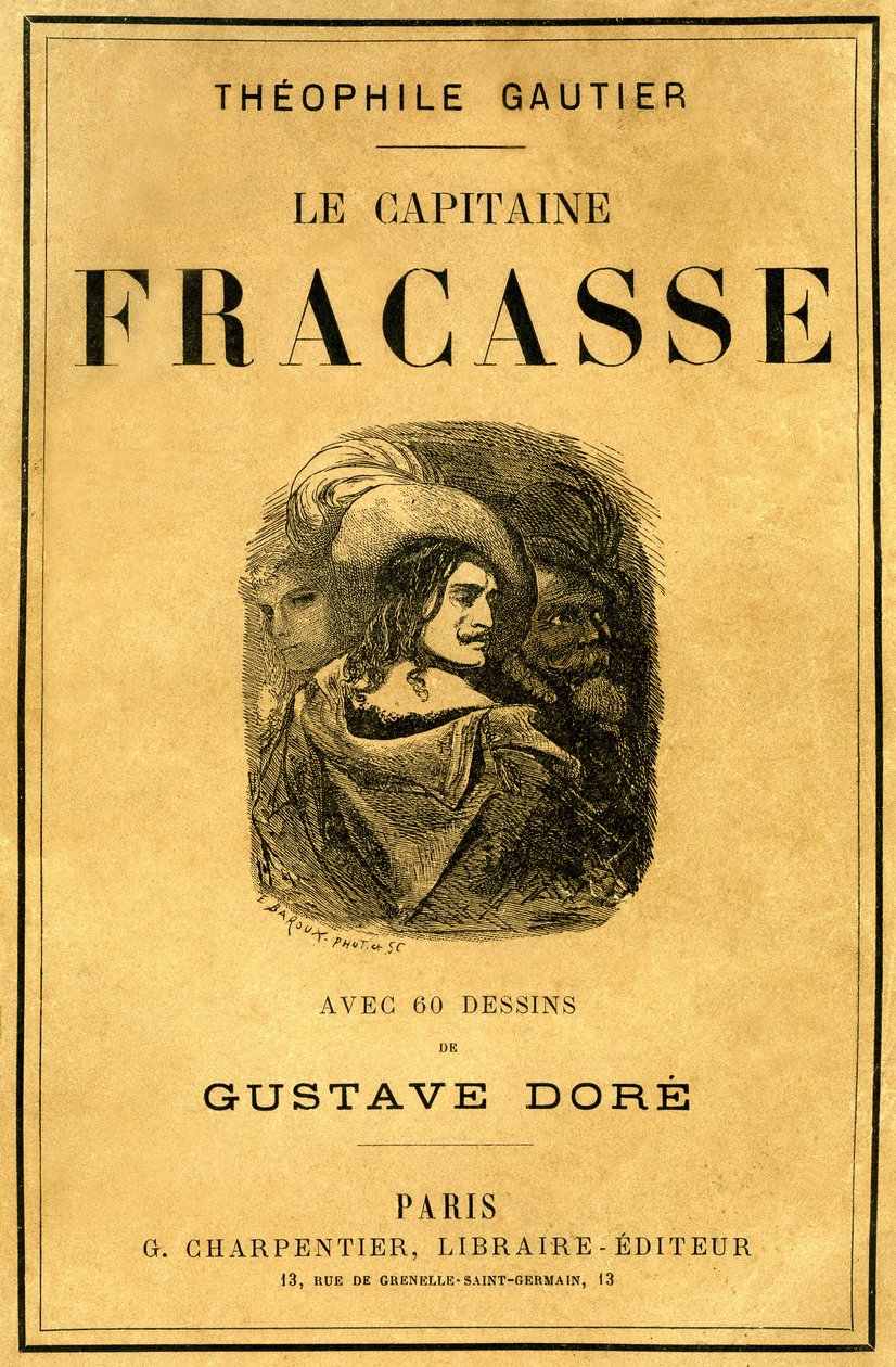 Cover von Theophile Gautiers Buch „Le Capitaine Fracasse“, illustriert von Gustave Dore, Ausgabe Charpentier Ende des 19. Jahrhunderts von Gustave Dore