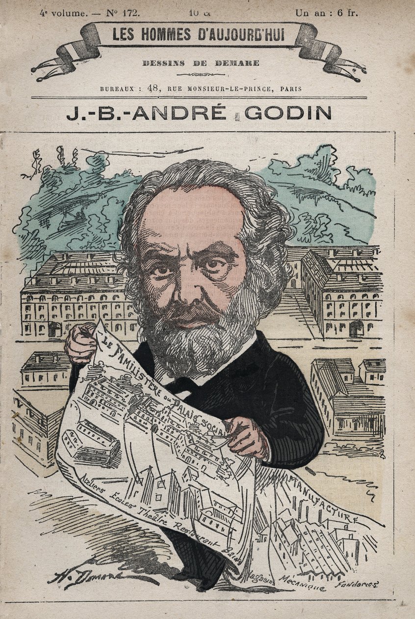 Familistere de Guise - Das Familisterium von Guise und sein Gründer Jean-Baptiste André Godin (1817-88), aus 