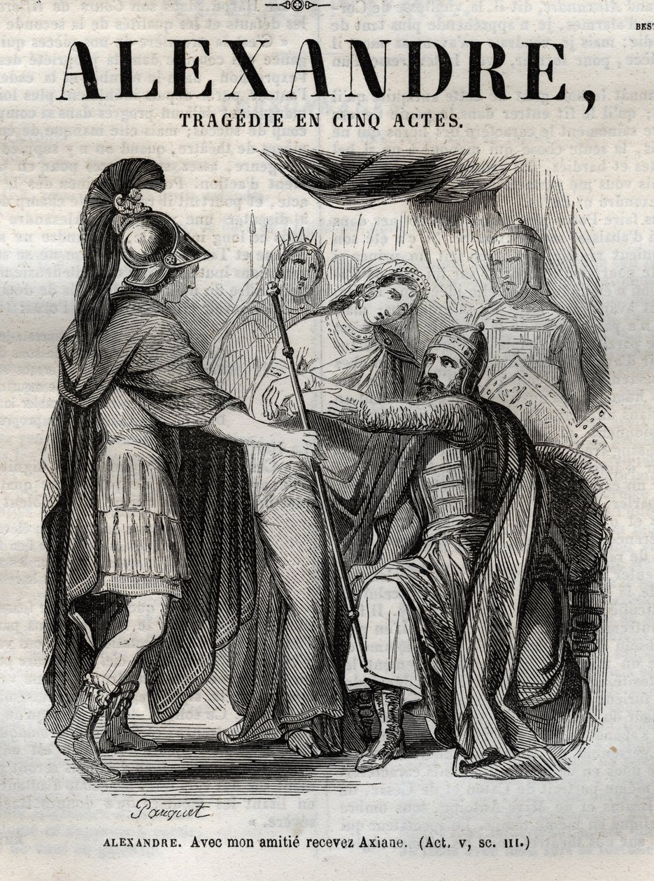 Alexander. Mit meiner Freundschaft empfange Axiane - Alexander der Große Tragödie in fünf Akten - Gravur in „Werke von Jean Racine“ illustriert von Pauquet und mit einer Notiz von Emile de La Bedolliere - 1851 von Hippolyte Louis Pauquet