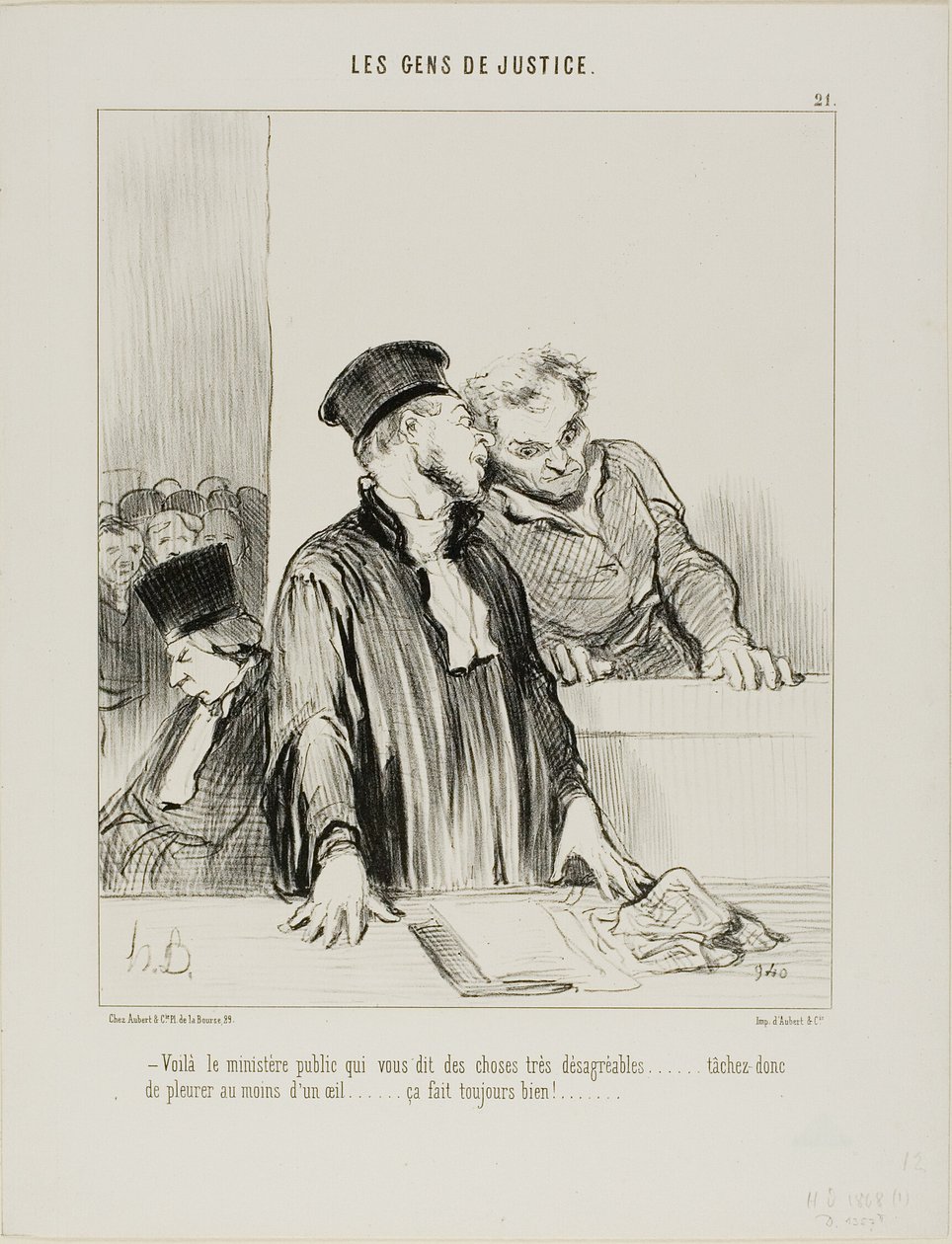 Hier ist der öffentliche Minister, der Ihnen einige sehr unangenehme Dinge sagen wird... also versuchen Sie, ein wenig aus einem Auge zu weinen... es tut normalerweise gut!... (Tafel 21 aus Les Gens De Justice) von Honoré Victorin Daumier