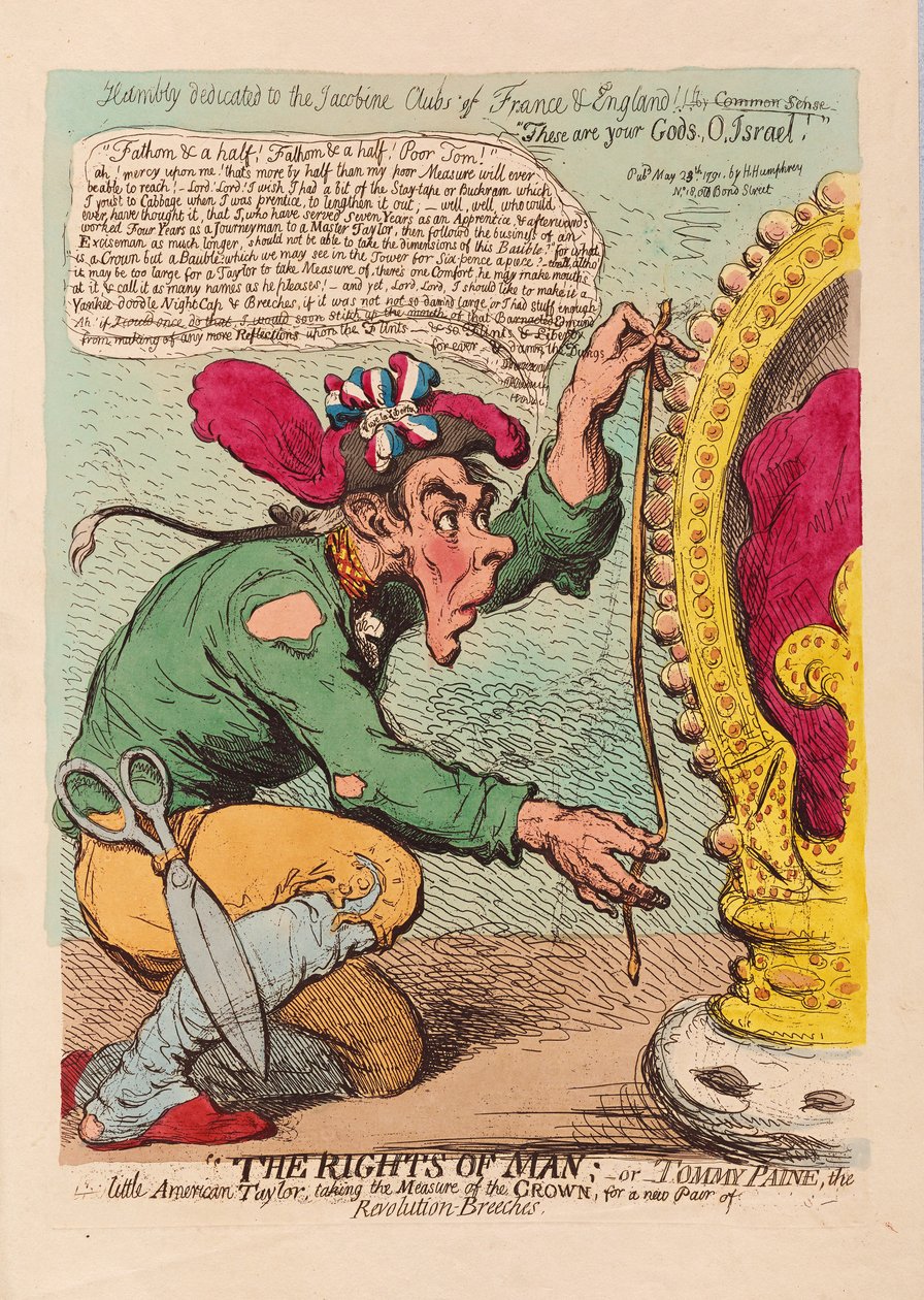 Die Rechte des Menschen oder Tom Paine, der kleine amerikanische Schneider, nimmt das Maß der Krone für eine neue Revolutionhose, veröffentlicht 1791 von James Gillray