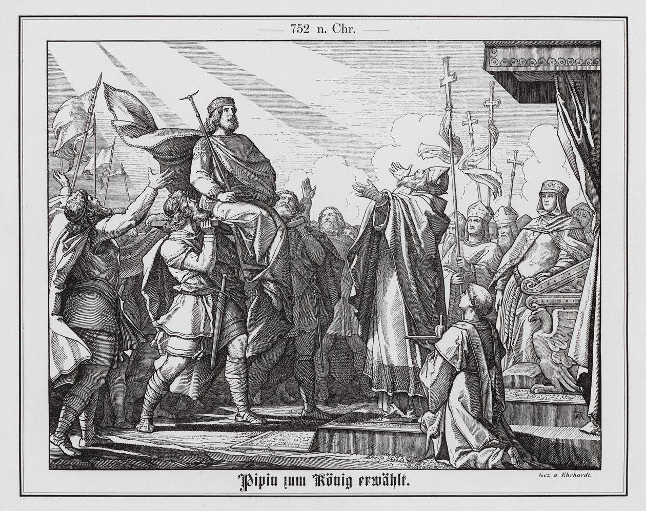 Pippin der Kurze wird 751 zum König der Franken ausgerufen (Gravur) von Karl Ludwig Adolf Ehrhardt