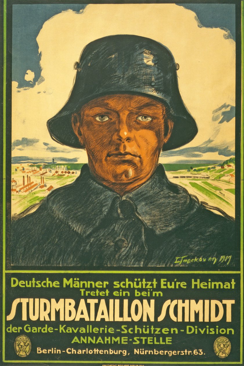 Sturmbataillon Schmidt; Deutsche Männer schützt Eure Heimat! Tretet ein beim ... Veröffentlicht in Berlin, 1917 von Leo Impekoven
