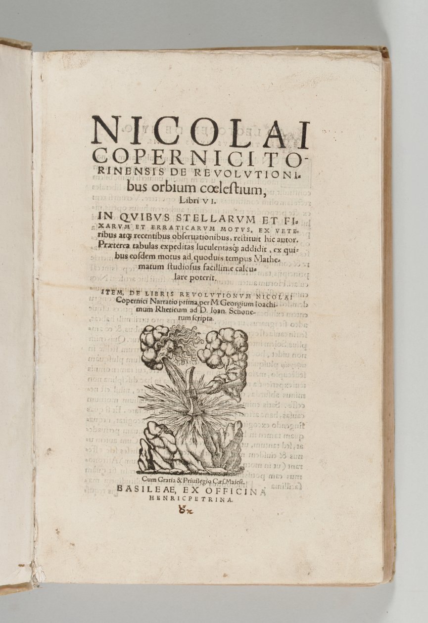 De revolutionibus orbium coelestium von Nikolaus Kopernikus (1473-1543) mit De libris revolutionum Nicolai Copernici Narratio prima von Georg Johann Rheticus (1514-74), Basel: Heinrich Petri von Swiss School