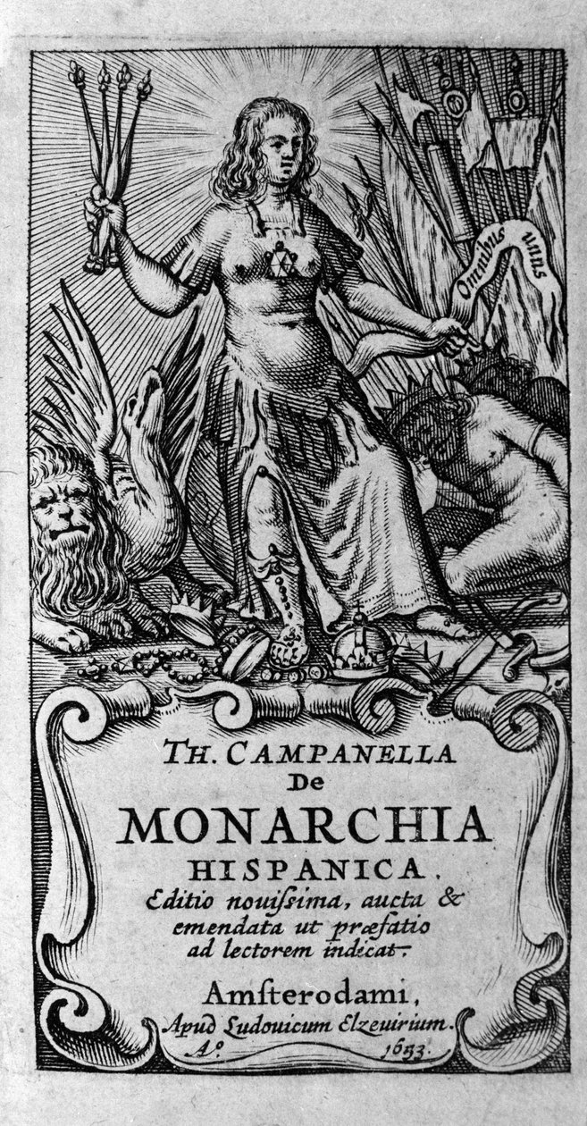 Frontispiz von „De monarchia hispanica“ (Die Monarchie Spaniens) von dem italienischen Philosophen Tommaso Campanella (1568-1639). 1683 von Unknown artist