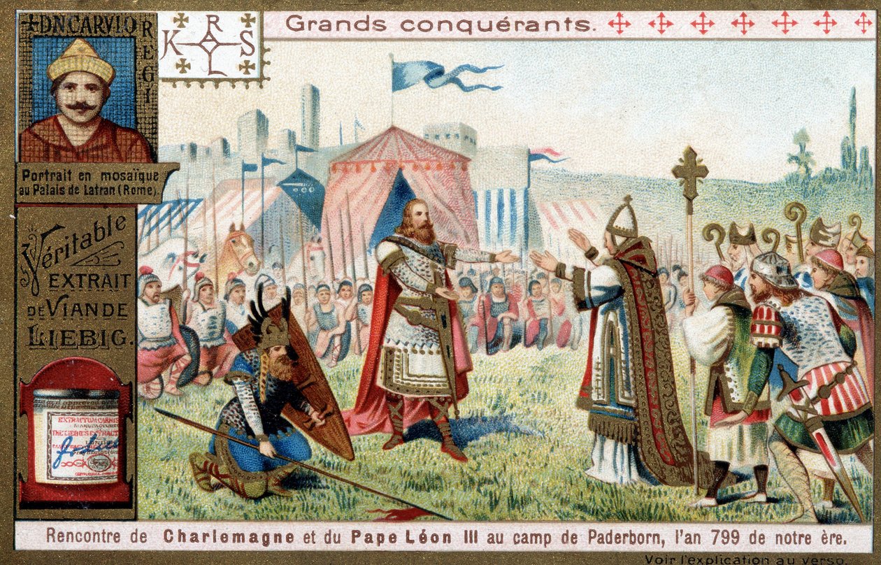Große Eroberer: Porträt von Karl dem Großen (742 oder 747-814) und sein Treffen mit Papst Leo III. (750-816) im Lager von Paderborn (Deutschland), 799 - Liebig Chromolithographie von Unknown artist
