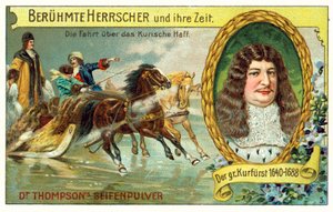 Friedrich Wilhelm, Kurfürst von Brandenburg, überquert die zugefrorene Kurische Nehrung