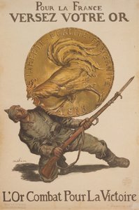 Für Frankreich, gebt euer Gold. Gold kämpft für den Sieg von Abel Faivre