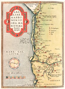Galliae Narbonensis ora Marittima Recenter descripta Geographiekarte des Territoriums von Narbonne von der Stadt Narbonne bis Marseille über Beziers, Montpellier, Arles... aus „Theatrum Orbis Terrarum“ von Abraham Ortelius