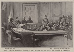 Der Prozess gegen achtzehn Armenier wegen Mordes im Gerichtshof von Stamboul von Alexander Stuart Boyd