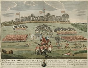 Eine korrekte Ansicht der Schlacht bei der Stadt New Orleans, veröffentlicht ca. 1815 (handkolorierte Gravur)