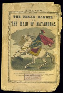 Umschlag von The Texan Ranger: oder, die Maid von Matamoras, eine Geschichte des Mexikanischen Krieges, von Joseph Holt Ingraham (1809-60)