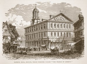 Faneuil Hall, Boston, das Webster die Wiege der Freiheit nannte, aus einem Buch veröffentlicht 1896