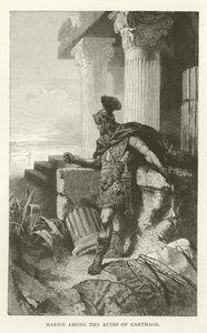 Marius unter den Ruinen von Karthago