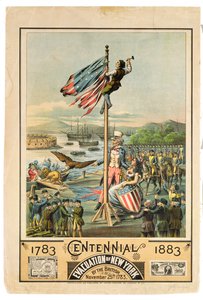 Plakat, das das Hundertjährige Jubiläum der Evakuierung von New York durch die Briten am 25. November 1783 bewirbt, 1883