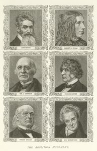 Die Abolitionsbewegung, John Brown, Harriet B. Stowe, William L. Garrison, Charles Sumner, Horace Greeley, William Wilberforce von American School