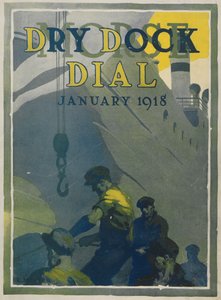 Arbeiter in der Morse-Werft, Titelseite des Morse Dry Dock Dial, Januar 1918 von American School
