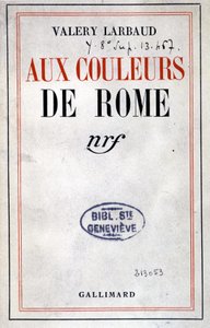 Cover von „Aux Couleurs de Rome“ von Valéry Larbaud, Paris, Gallimard
