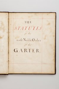 Orden des Hosenbandes: Buch der Statuten, das Charles Fitzroy, Herzog von Grafton, gehörte - Aquarellmanuskript, Anfang des 18. Jahrhunderts von Anonymous Anonymous