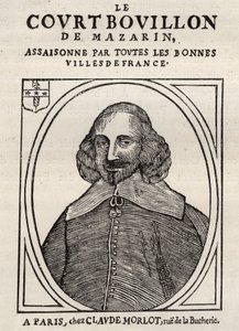 Politische Pamphlete Mazarinade (politisches Pamphlet unter der Schleuder), populäres Bild gegen Mazarin über seinen Rücktritt in Bouillon (Le court broth de Mazarin). Private Sammlung.