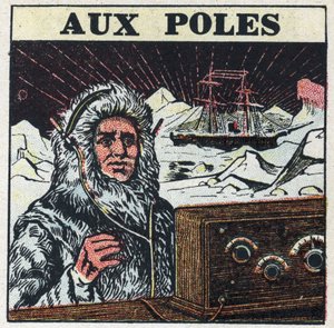 Die T.S.F. wird an den Polen verwendet. Anonyme Illustration von 1925. Private Sammlung.