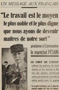 Botschaft an die Franzosen verkündet einen Kommentar von Marschall Petain: „Arbeit ist der edelste und würdigste Weg, den wir haben, um unser Schicksal zu meistern“ in „le petit Parisien“ 2. Mai 1941 von Anonymous Anonymous