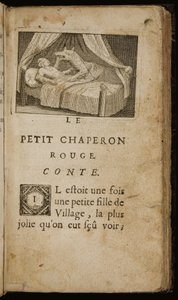 "Das Märchen Rotkäppchen", Seite aus "Geschichten oder Märchen der Vergangenheit. Mit Moralitäten" von Charles Perrault, Paris: Claude Barbin, 1697