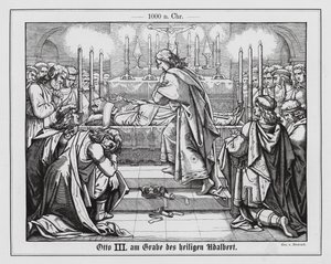 Der Heilige Römische Kaiser Otto III. am Grab des Heiligen Adalbert von Prag