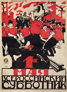 RUSSISCHE REVOLUTION „Maifeiertag: Freiwilliger Arbeitstag für alle Russen!“