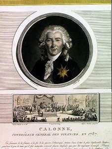 Charles Alexandre de Calonne (1734-1802) Generalcontroller der Finanzen von Louis XVI (1754-93), graviert von Charles Levachez (fl.1760-1820) und Die Versammlung der Notablen, von Jean Duplessi Bertau von Elisabeth Louise after Vigee Lebrun