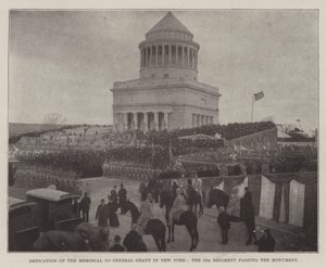 Einweihung des Denkmals für General Grant in New York, das 7. Regiment passiert das Monument