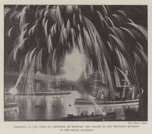 Abschied vom Herzog von Cornwall in Valetta, der Flug von tausend Raketen im Grand Harbour